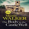 The Body In the Castle Well by Martin Walker Paperback Book 9781786485779