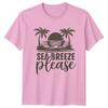 Sea Breeze Please Beach Travel Unisexs TShirt Unisexs Graphic Tee Unisex Top