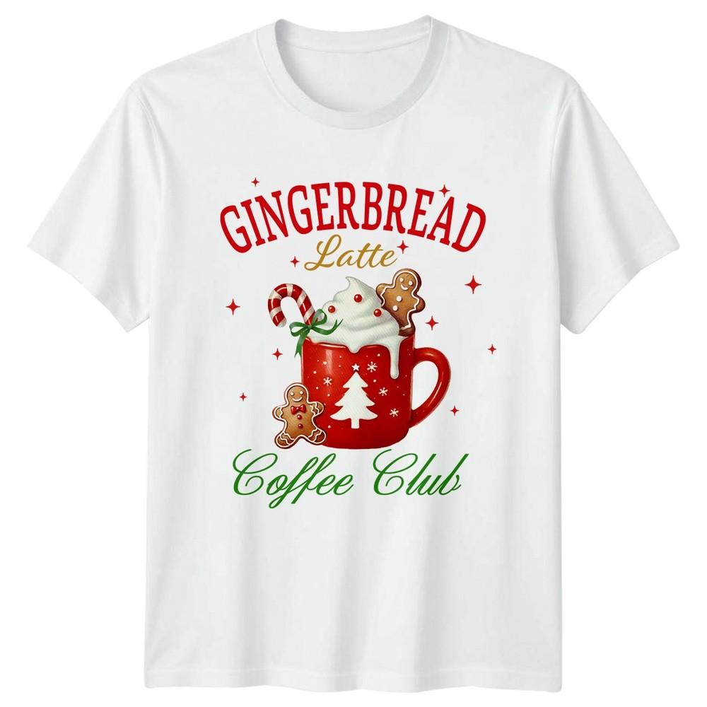 Gingerbread Latte Coffee Club Christmas Holiday Unisexs TShirt Unisexs Tee S