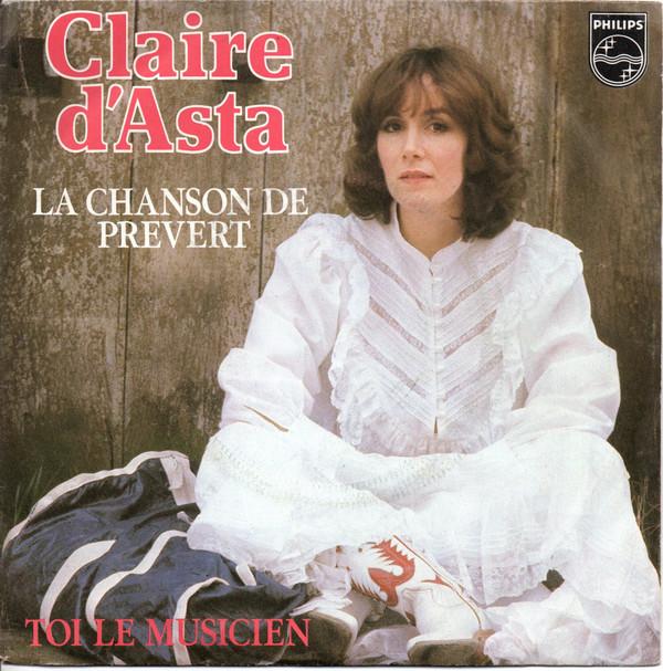 

7inch Record CLAIRE DASTA La Chanson De Prvert Toi Le Musi 6010372 Philips 1981 France Pop Used