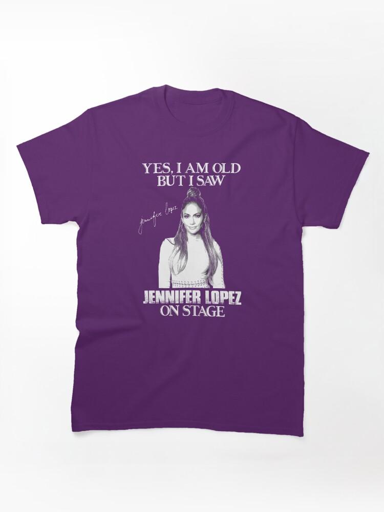 Pantera Yes Im Old But I Saw Diva Jlo On Stage Classic Unisex T-Shirt