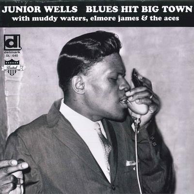 LP-Platte JUNIOR WELLS, MUDDY WATERS, ELMORE - Blues Hit Big Town DL640 Delmark Records 2016 US Blues
