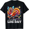 It's Leg Day Turkey Running Funny Thanksgiving Turkey Day T-Shirt