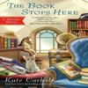 The Book Stops Here by Kate Carlisle Paperback Book 9780451415998