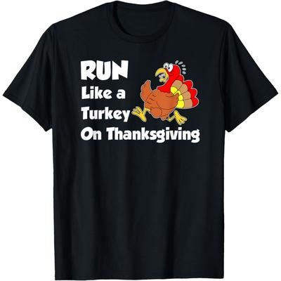 Run Like A Turkey On Thanksgiving Funny Trot T-Shirt
