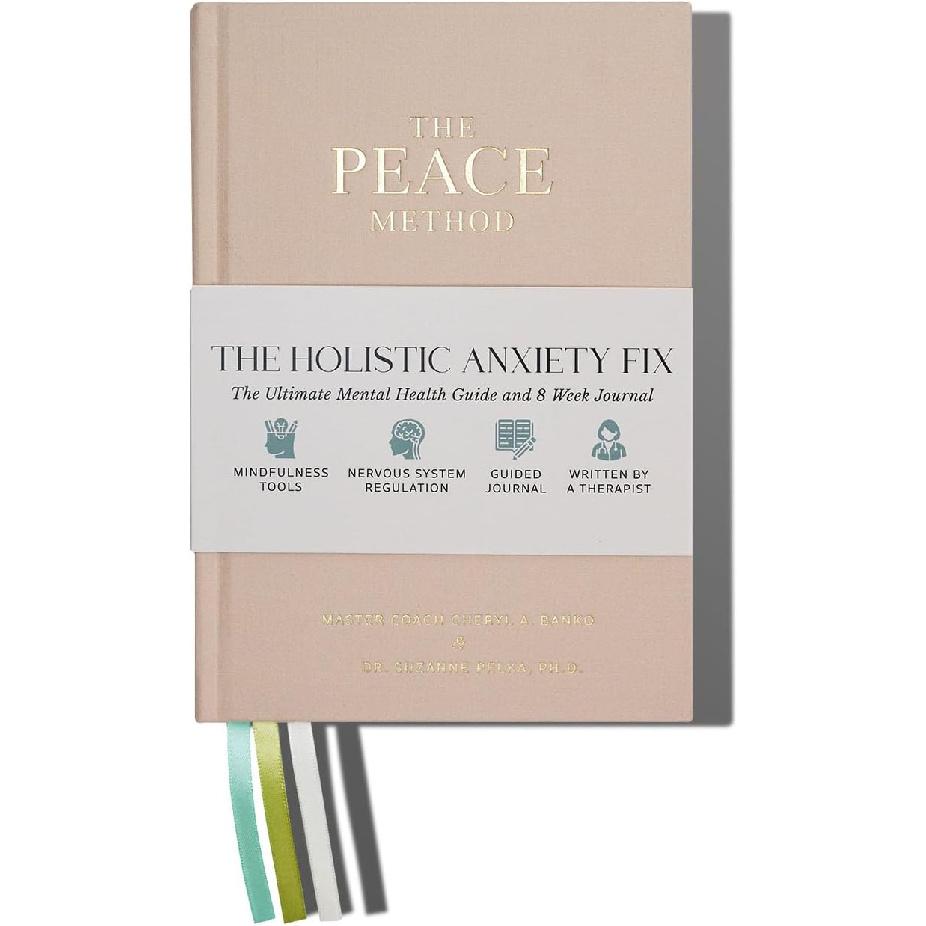 The Peace Method the Holistic Anxiety Fix: Mental Health Journal & Manual | 8 Weeks Daily Journal with Prompts | Self Care Journal | 256 Pages бежевый