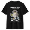 T-shirt Vintage Été Je Ne Suis Pas Vieux J'ai Juste Besoin de WD-40 Un Peu de Duct Tape T-shirts Loisirs 100% Coton Idée Cadeau