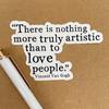 Laptop Stickers, Vincent Van Gogh Quotes, Love People, Best Friend Gifts