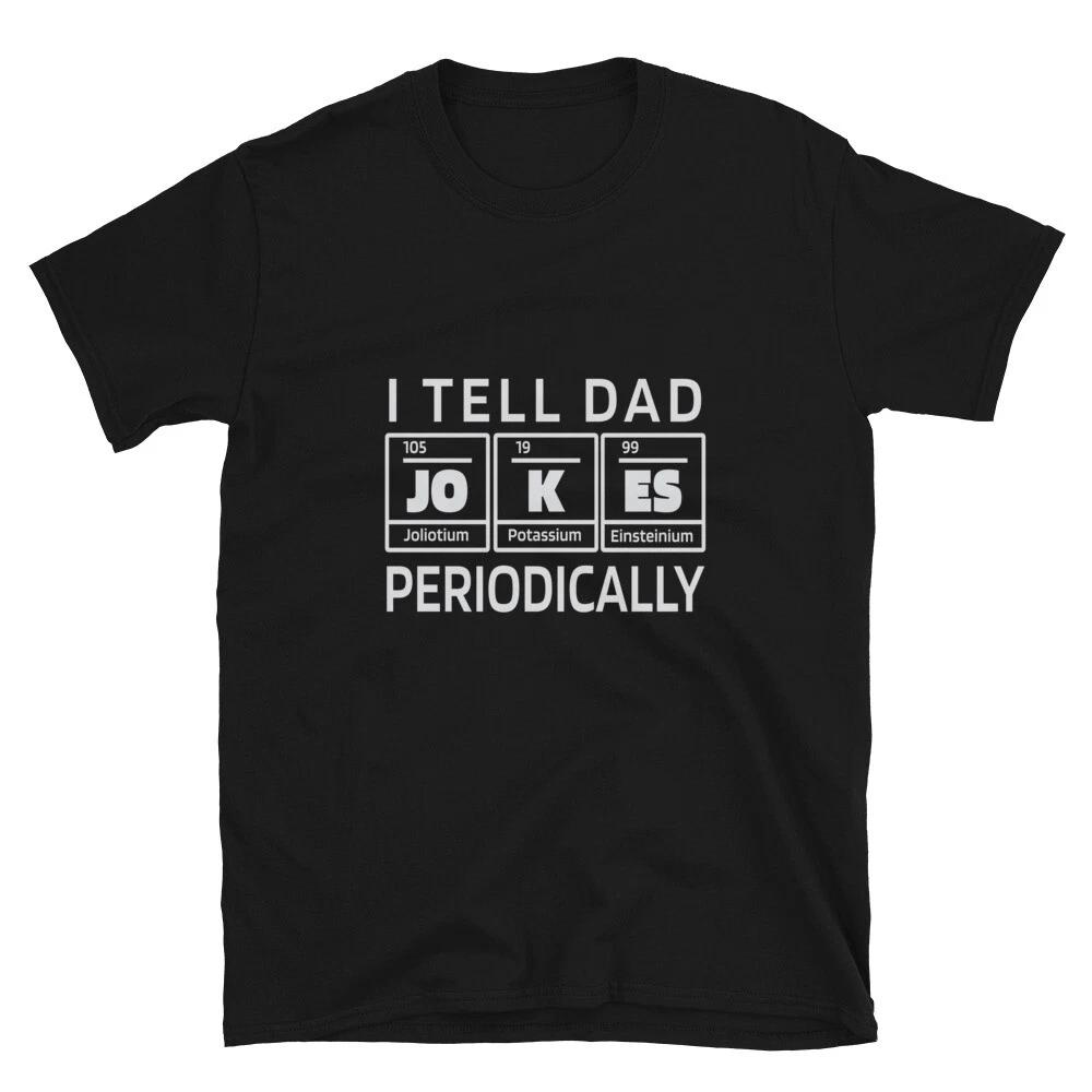 Dad Jokes Chemistry Joke T-Shirt XXL