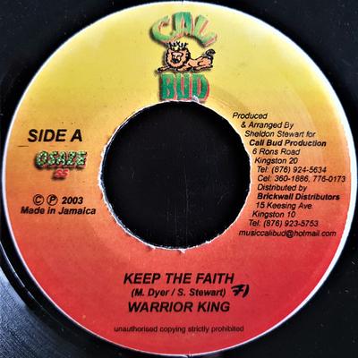 7-Zoll Schallplatte WARRIOR KING - Keep The Faith KEINE Cali Bud 2003 Jamaika Reggae, Ska & Dub Gebraucht
