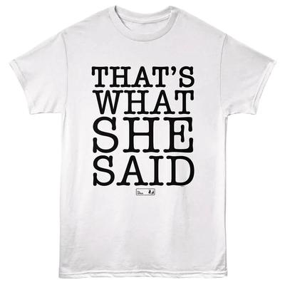 The Office That's What She Said Nur Herren T-Shirt