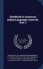 The Handbook Of American Indian Languages, Issue 40, Part 3 Book