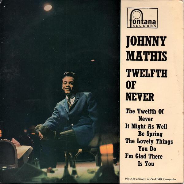 7-дюймовая пластинка JOHNNY MATHIS The Twelfth Of Never TFE17056 Fontana 1958 UK Pop Б/у