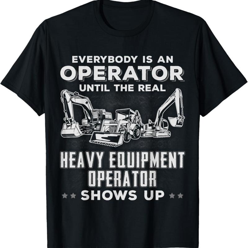 

Funny Heavy Equipment Excavator Bulldozer Backhoe Operator T Shirt - Men s Summer Cotton Graphic Tee S разноцветный