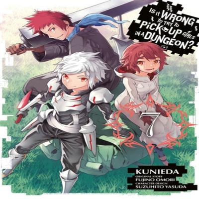 Is It Wrong To Try To Pick Up Girls In a Dungeon Vol. 7 Manga by Suzuhito Yasuda Paperback Book 9780316439787