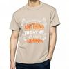 Soft Women short sleeve tshirt Oversized If You Dont Have Anything To Say We Have A Lot In Common Minimalist Unisex tees