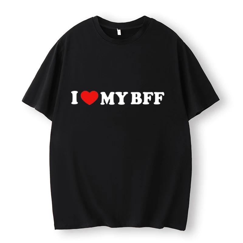 Funny I Love My Best Friend T-Shirt Cartoon Printed Tee Loose Casual Women T-Shirt Women Tee Summer Party Streetwear Tops O-Neck