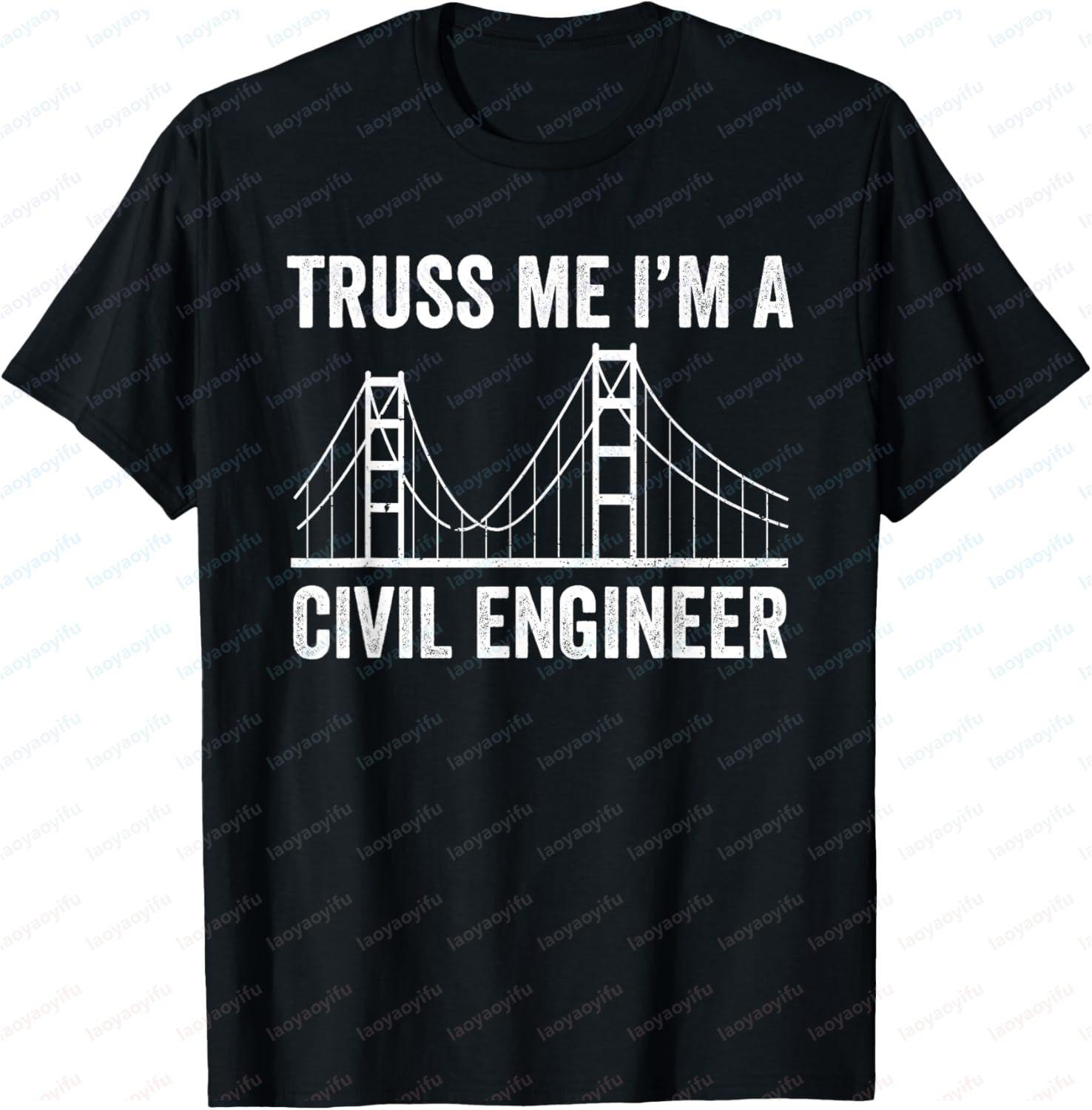 Truss Me Im A Civil Engineer Graphic T-shirt S