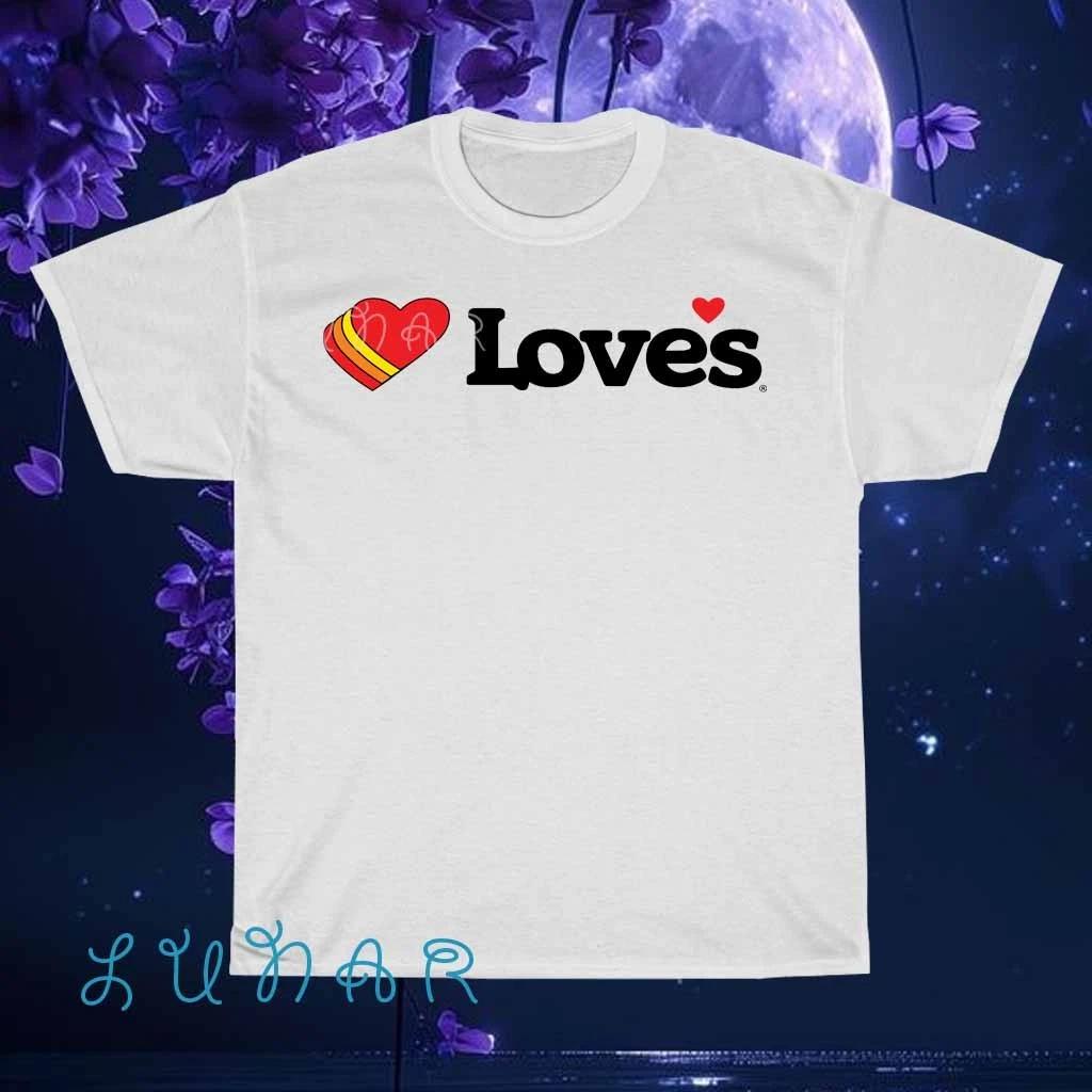 New Shirt Love s Stores Logo T-Shirt Logo American T-Shirt Funny Size S to 5XL 4XL
