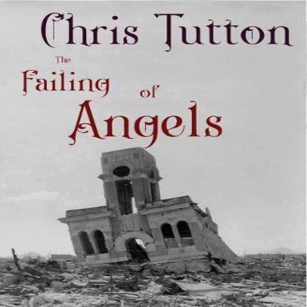 The Failing of Angels by Chris Tutton Paperback Book 9781874392040