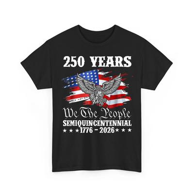 250 Years Of Independence America 250th Years Anniversary Birthday American Flag Unisex T-Shirt