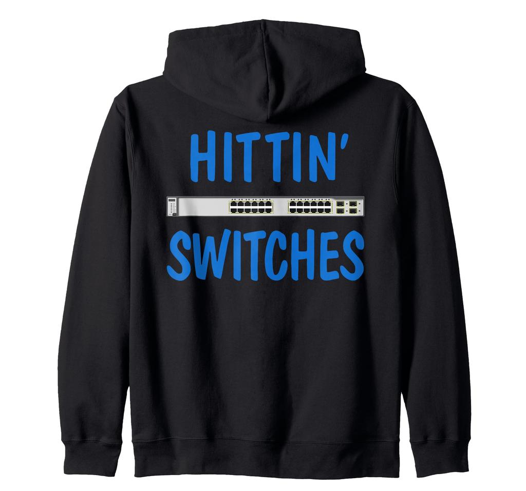 Funny network system engineer zip hoodie hitting a switch