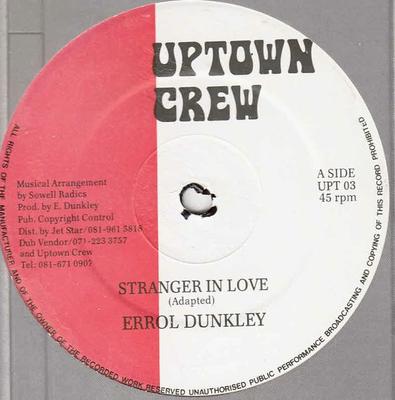 12inch Record ERROL DUNKLEY - Stranger In Love UPT03 Uptown Crew 199- UK Reggae, Ska & Dub Used