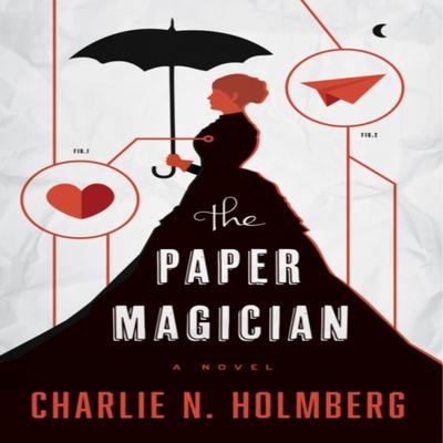 The Paper Magician by Charlie N. Holmberg Paperback Book 9781477823835