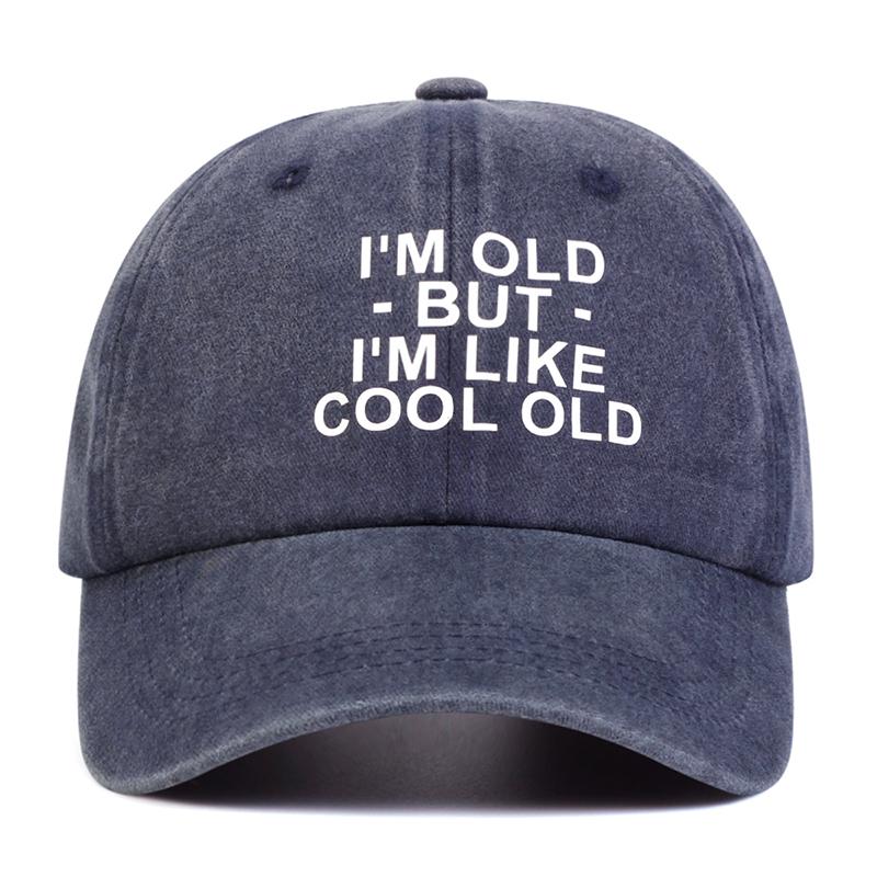 Unisex IM OLD BUT IM LIKE COOL OLD Print Wash Baseball Caps Spring and Autumn Outdoor Adjustable Hats Sunscreen Hat