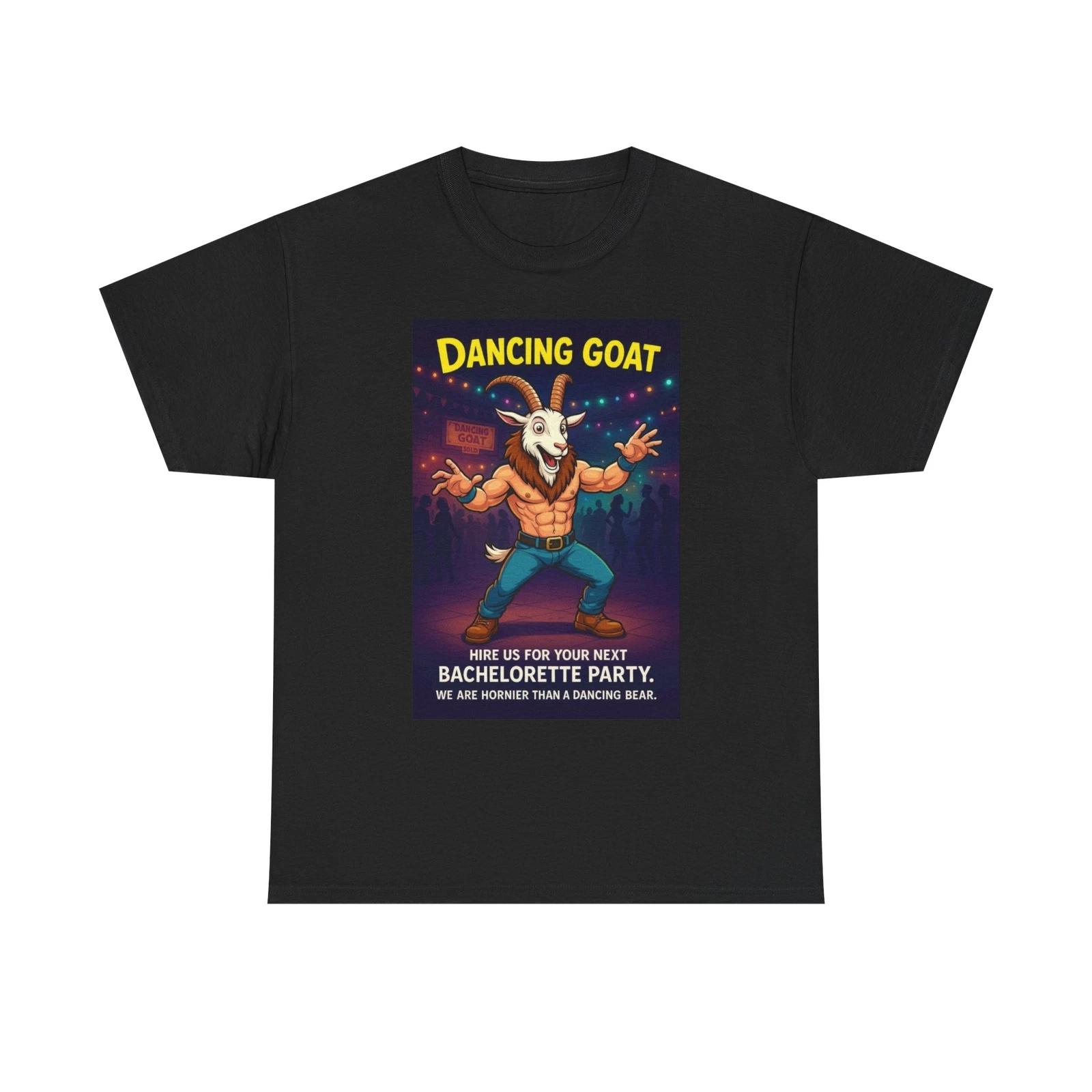 Funny Bachelorette Party T-Shirt Dancing Goat Male Stripper Tee for Bride to Be 2XL
