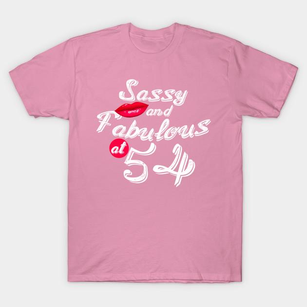 T Shirt Women Sassy Fabulous At 54Th Birthday Shirt Harajuku Print Kawaii Tshirt Summer Short Sleeve Female T-Shirt Top Tee