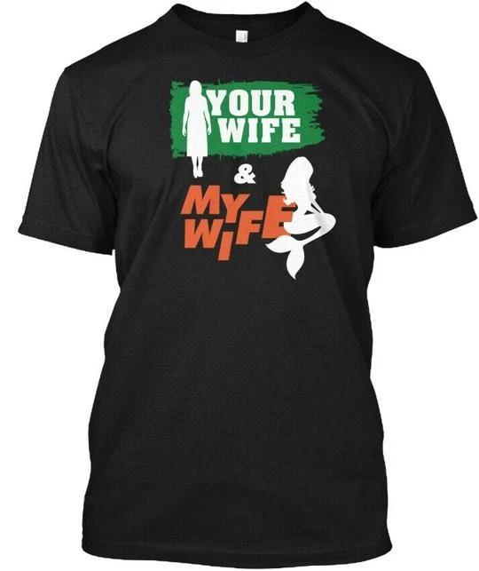 Funny Husband T My Wife Is Mermaid Lover T-shirt Made in the USA Size S to 5XL M