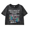 Don'T Confuse My Presonality Printing Women Wash Short T Shirt Summer Midriff-Baring Casual Distress Tops Female