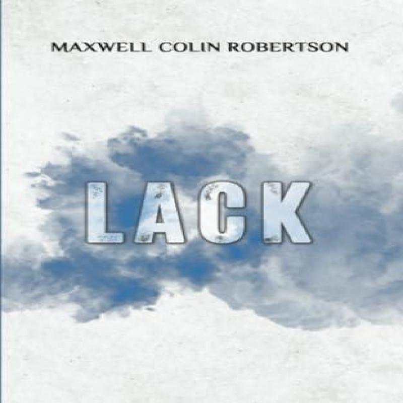 Lack by Maxwell Colin Robertson Paperback Book 9781035842988