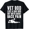 Heren Vaderdag Vet Bod Zoals Dad Bod Maar Meer Rugpijn T-shirt