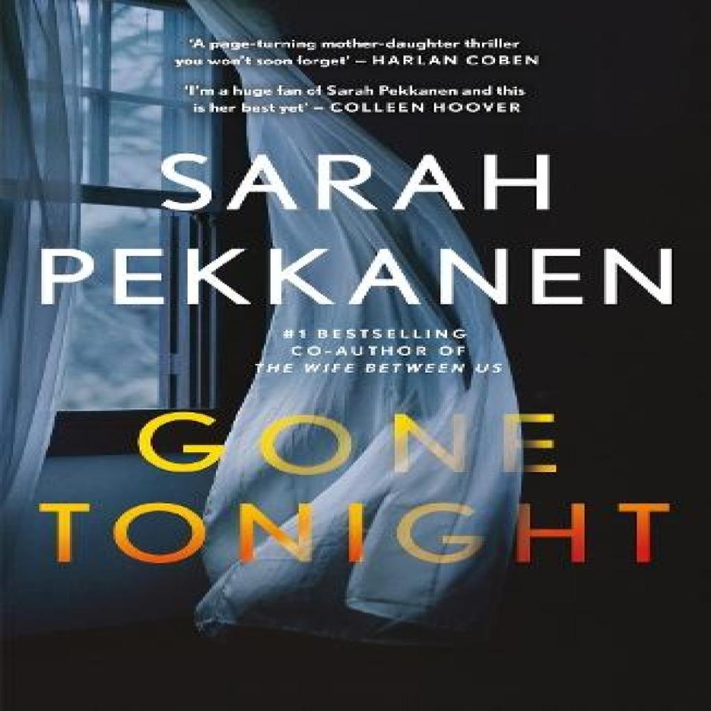 Gone Tonight by Sarah Pekkanen Hardback Book 9781398718487