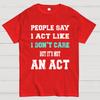 It's Not An Act Cotton Summer Casual Cool Loose T-Shirt