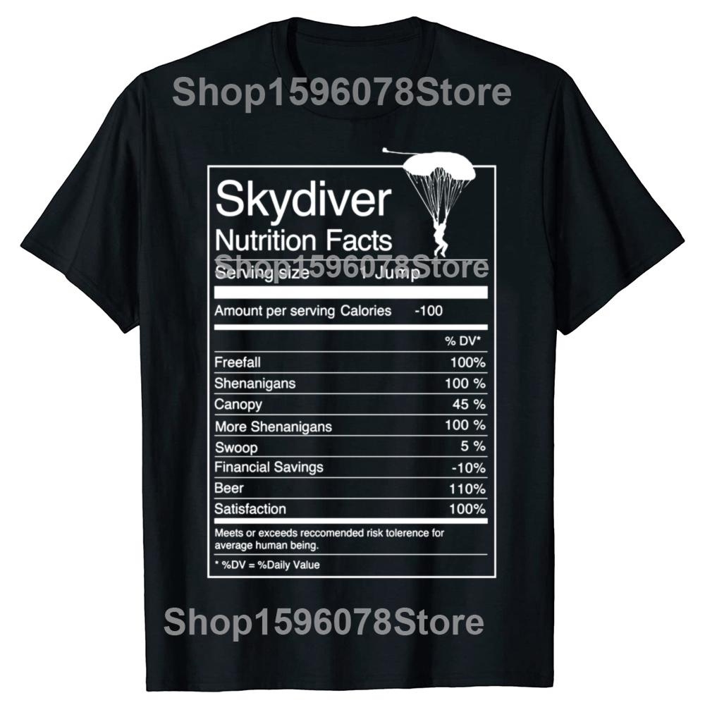 

Funny Skydiver Nutrition Graphic T Shirts Men Women Pure Cotton Humor Streetwear Tee Shirt Short Sleeve Skydiving Loose Clothing 4XL
