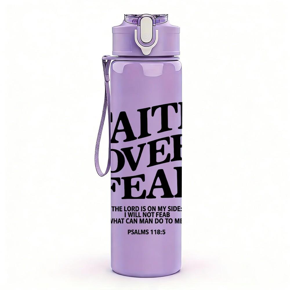 1PC Faith Over Fear Quote Slogan Print 750ml Color Plastic Sports Water Bottle Leakproof Flip Straw Lid Suitable for Sports Office Home Use