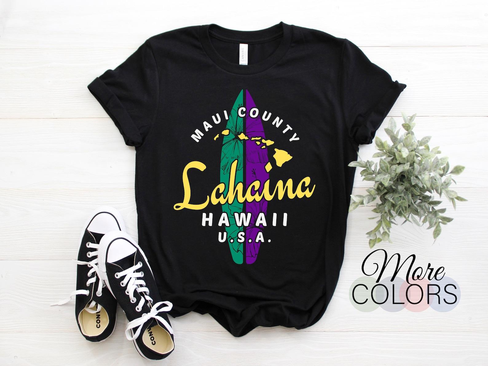 Maui County Lahaina Hawaii Aloha Hawaiian Family Vacation Matching Beautiful T-Shirt, Support Surfer Travel Beach Surfing Souvenir Gifts, 110