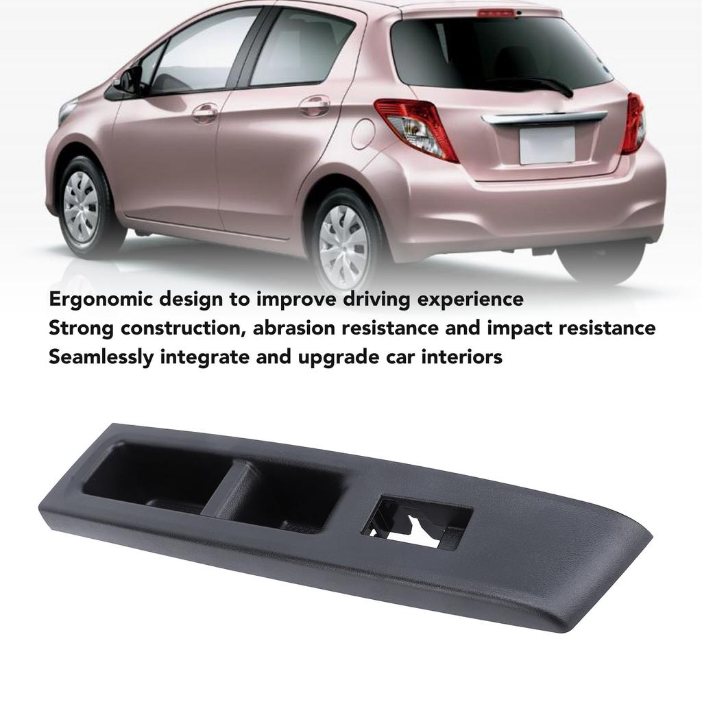 Front Armrest Upper Panel Right Hand Drive Side Ergonomic Door Window Switch Bezel Cover for Yaris Vitz Door Window Switch Bezel