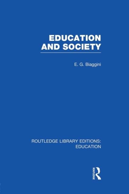 The Education and Society (RLE Edu L) Book