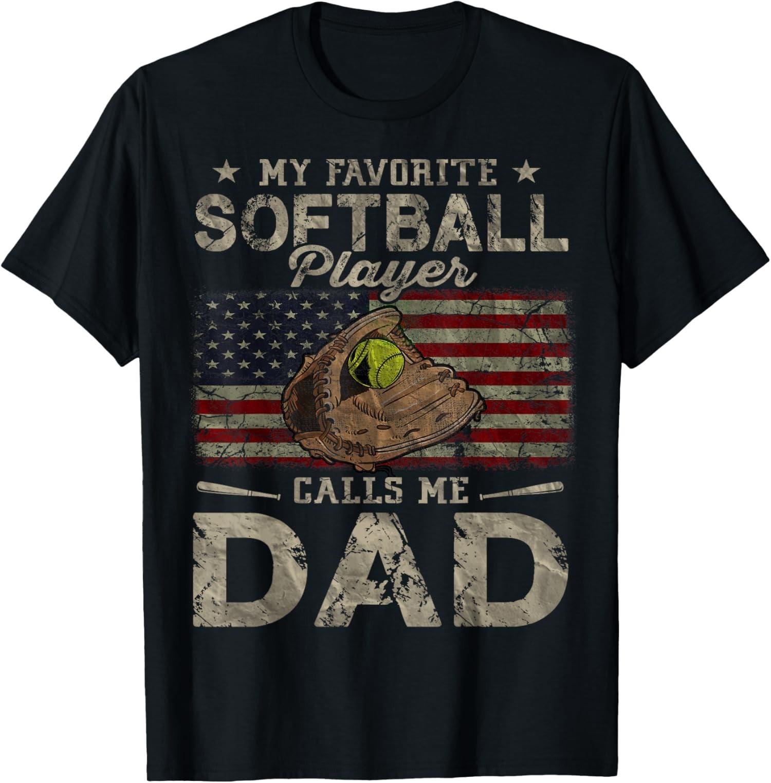 My Favorite Softball Player Calls Me Dad Fathers Day Unisex T-Shirt S