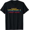 Venezuela Is Strong - Make Venezuela Great Again T-Shirt