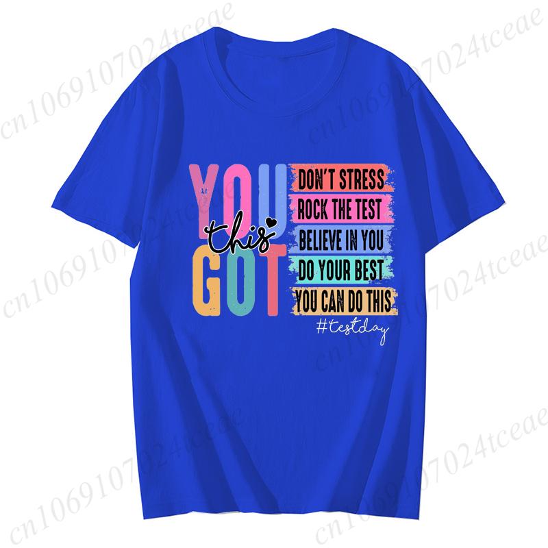 You Got This Shirt Test Day TShirt Back To School Teacher Shirt Teacher Team Shirt Motivational Teacher Shirt for Women Top