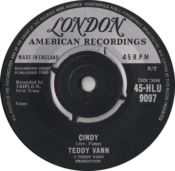 

7inch Record TEDDY VANN - Cindy 45HLU9097 London Records, 1960 UK Rock Used