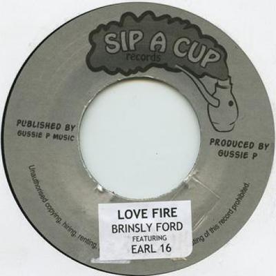 7-Zoll-Schallplatte BRINSLEY FORDE EARL SIXTEEN GUSS Love Fire Original Dub Fire SIP7016 Sip A Cup UK 2010 UK Reggae Ska Dub Gebraucht
