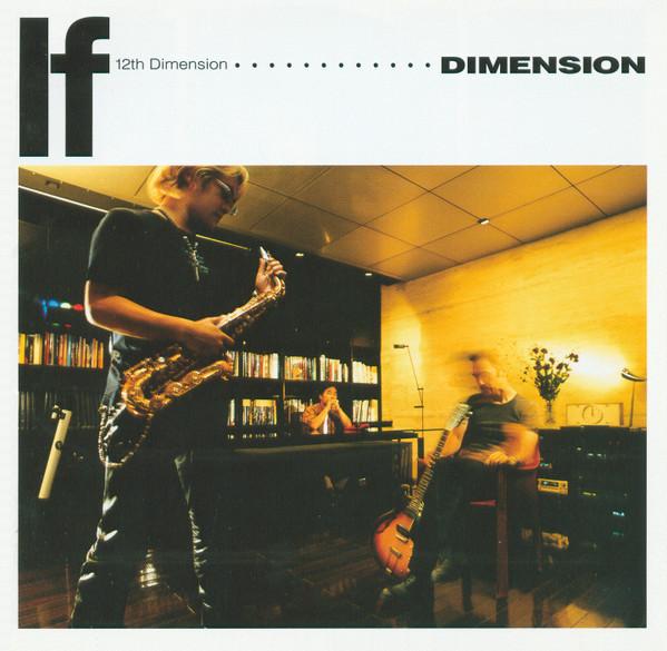 

CD DIMENSION - 12th Dimension If BMCR7036 Vermillion Reco 1999 Japan Jazz Used