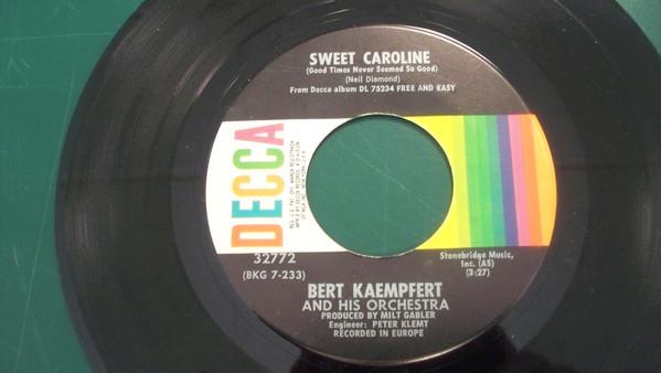

7inch Record BERT KAEMPFERT HIS ORCHESTRA Sweet Caroline Something 32772 Decca US Pop Used
