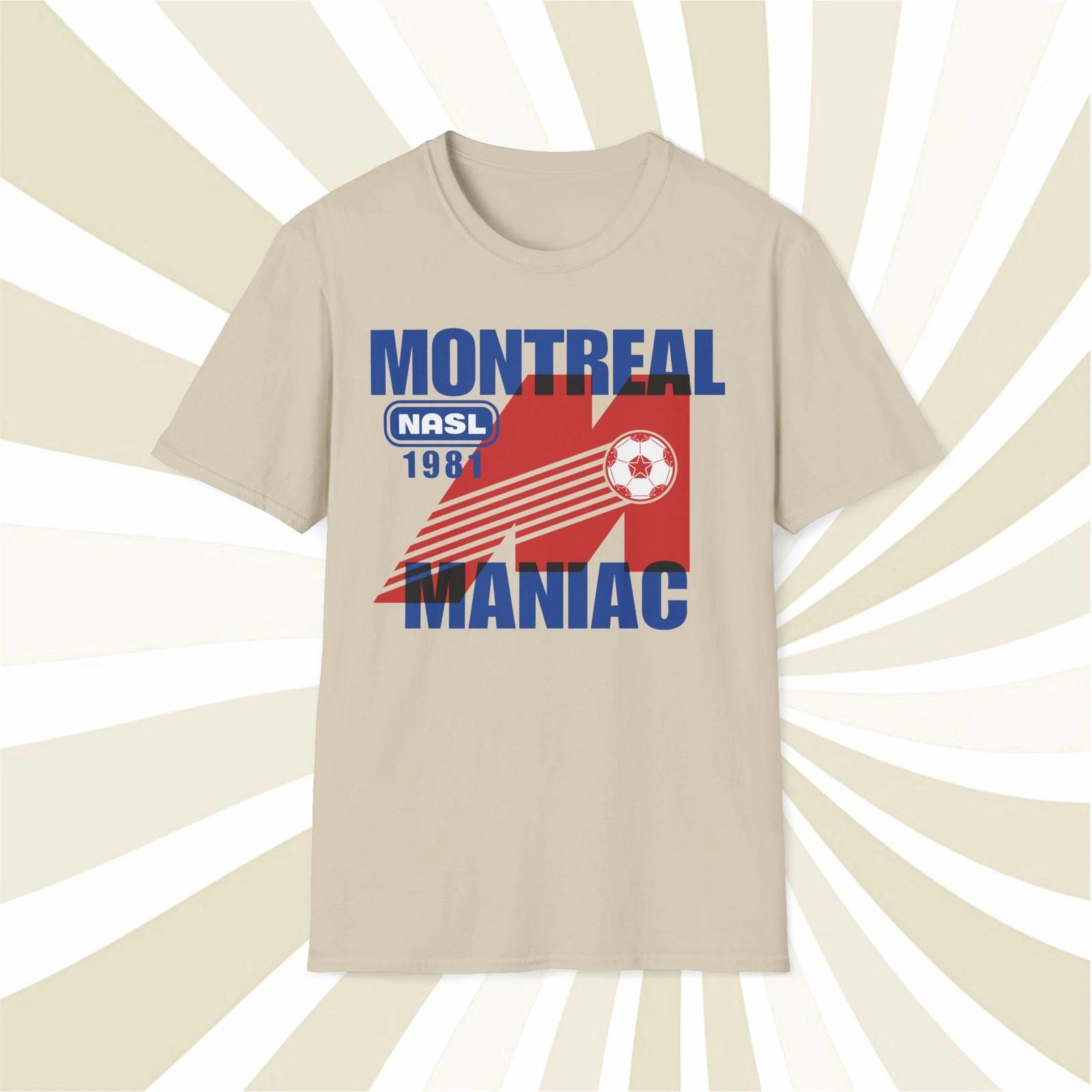 Men s and Women s T-shirts Montreal Maniac 1981 NASL Vintage Offset Printed Soccer T-Shirt L